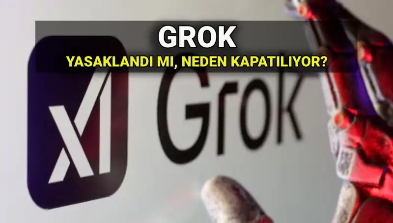 Grok Yapay Zekası Neden Yasaklandı? Erişim Engeli Sebepleri Ne?