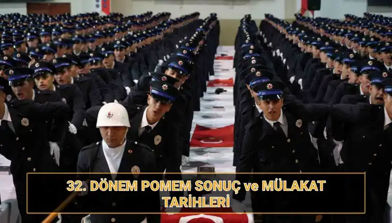 32. Dönem POMEM Sonuçları Açıklandı mı? Mülakat Tarihleri Belli Oldu!